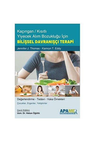 Genel Markalar Kaçıngan / Kısıtlı Yiyecek Alım Bozukluğu İçin Bilişsel Davran...