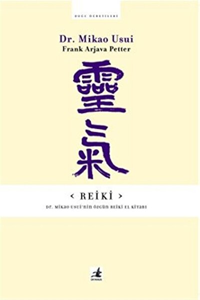 Okyanus Yayınları Reiki Dr Mikao Usui'nin Özgün Reiki El Kitabı Mikao Usui