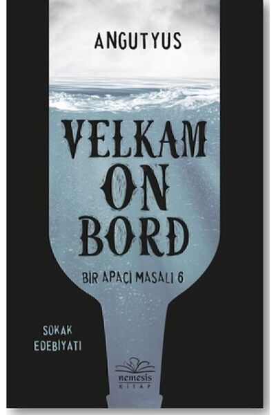Nemesis Kitap Velkam On Bord - Bir Apaçi Masalı 6 Angutyus