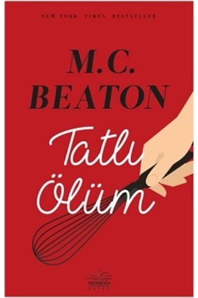 Nemesis Kitap Tatlı Ölüm, M.c Beaton, Nemesis Kitap, Tatlı Ölüm Kitabı, 232 S...