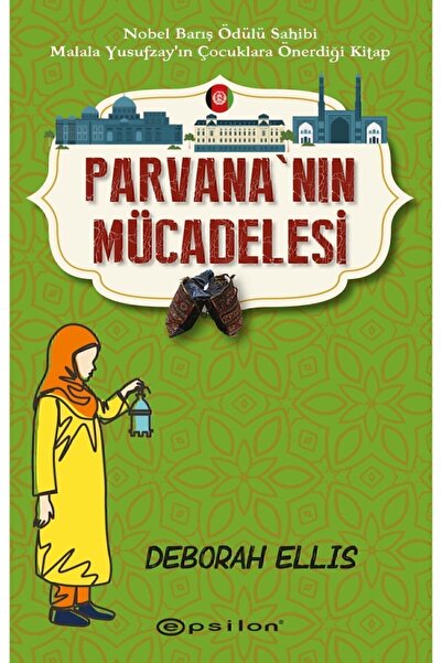 Epsilon Yayınevi Parvana’nın Mücadelesi Deborah Ellis
