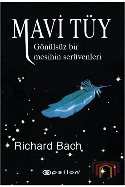 Epsilon Yayınevi Mavi Tüy Gönülsüz Bir Mesihin Serüvenleri
