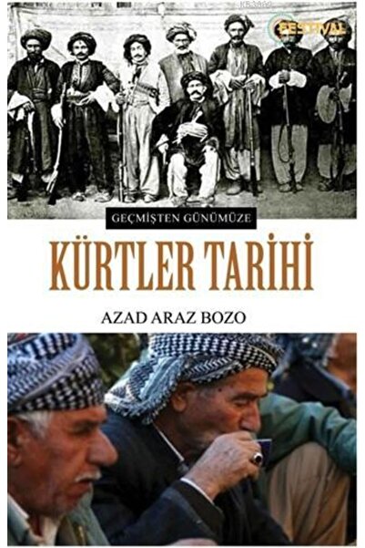 Festival Yayıncılık Kürtler Tarihi; Geçmişten Günümüze