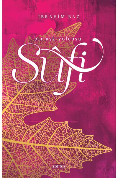 Otto Yayınları Sufi Bir Aşk Yolcusu