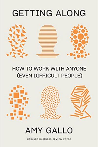 Ingram Getting Along How To Work With Anyone Even Difficult People