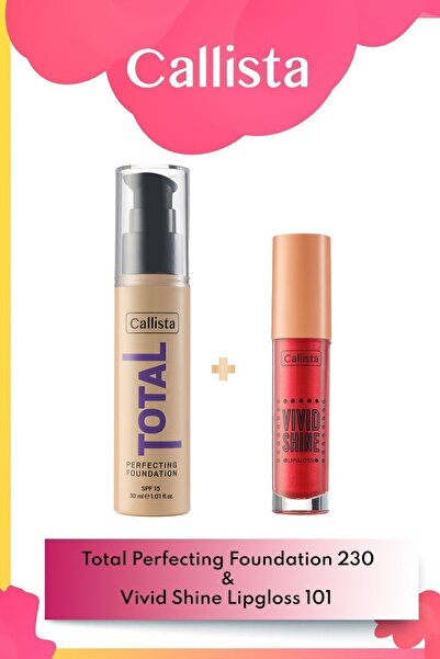 Callista Total Perfecting Fondöten 230 Bej & Vivid Shine Lipgloss Dudak Parla...