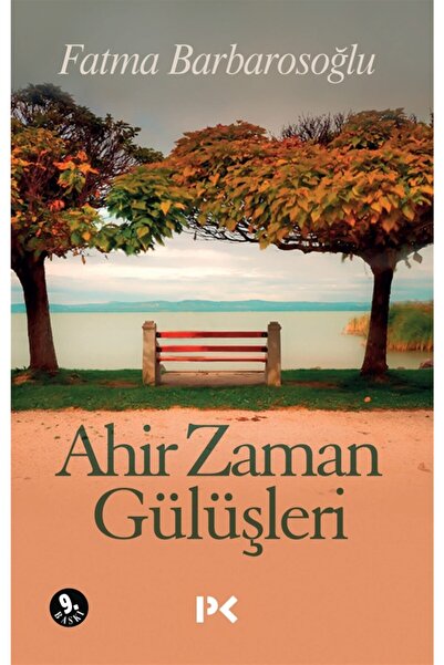Profil Kitap Ahir Zaman Gülüşleri - Fatma Barbarosoğlu 9789759963613