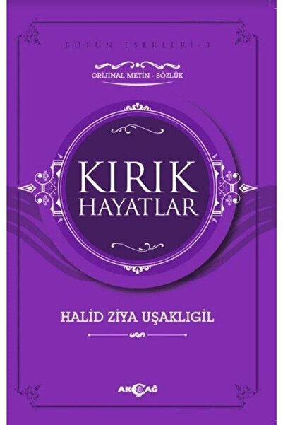 Akçağ Yayınları Kırık Hayatlar