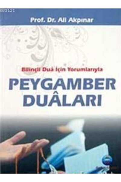 Serhat Kitabevi Bilinçli Dua Için Yorumlarıyla Peygamber Duaları