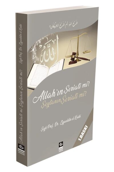 Hak Yayınları Allah’ın Şeriatı Mi? Şeytanın Şeriati Mi?