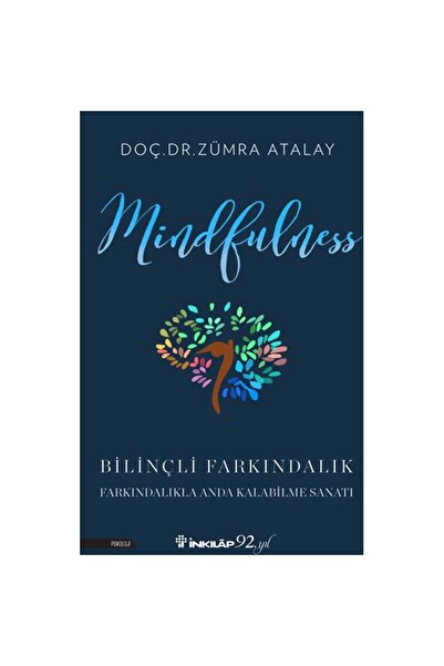 İnkılap Kitabevi MINDFULNESS BİLİNÇLİ FARKINDALIK