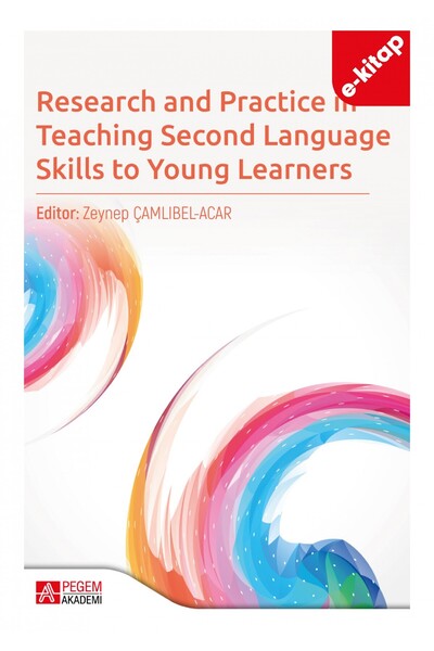 Pegem Akademi Yayıncılık Research and Practice in Teaching Second Language Sk...