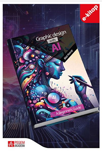 Graphic Design with Al A Beginner's Guide (e-kitap)