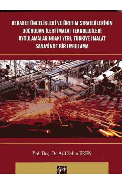 Genel Markalar Rekabet Öncelikleri Ve Üretim Stratejilerinin Doğrudan Ileri Imal