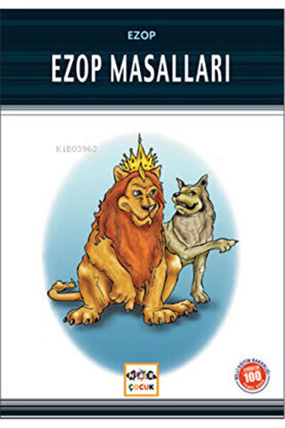 Genel Markalar Ezop Masalları (MİLLİ EĞİTİM BAKANLIĞI ILKÖĞRETİM 100 TEMEL ESER)