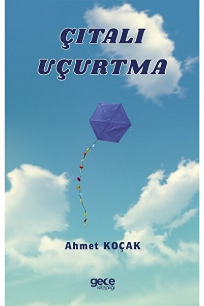 Gece Kitaplığı Çıtalı Uçurtma, Ahmet Koçak & Hamza Ateş, , Çıtalı Uçurtma Kit...