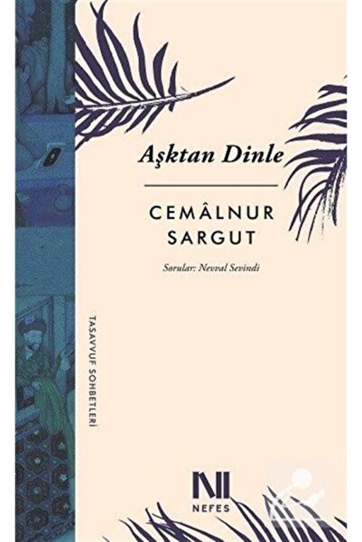 Genel Markalar Aşktan Dinle - Cemalnur Sargut