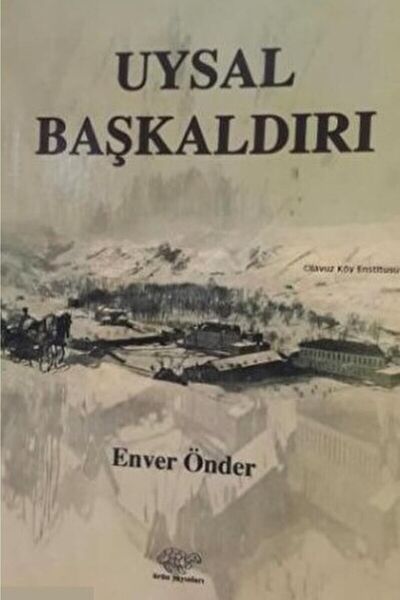 Ürün Yayınları Uysal Başkaldırı / Enver Önder / / 9786054938421