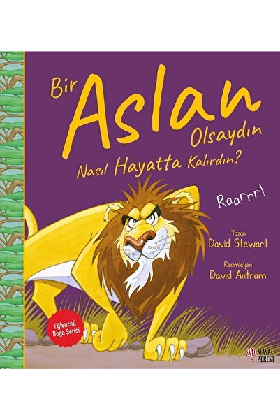 Masalperest Bir Aslan Olsaydın Nasıl Hayatta Kalırdın? - David Stewart