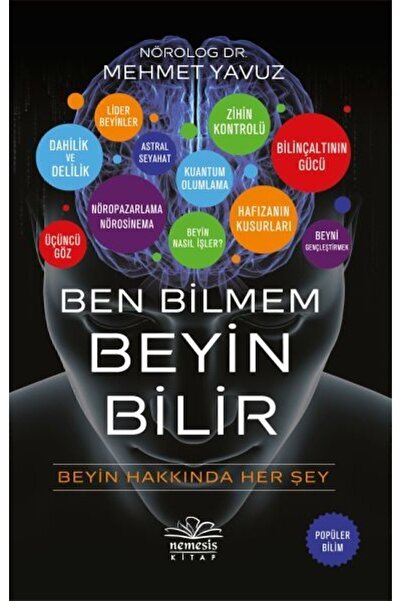 Nemesis Kitap Ben Bilmem Beyin Bilir - Nemesis Kitap - Mehmet Yavuz & Yahya Ç...