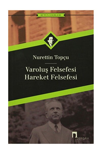 Dergah Yayınları Dergah Yayınları Varoluş Felsefesi Hareket Felsefesi