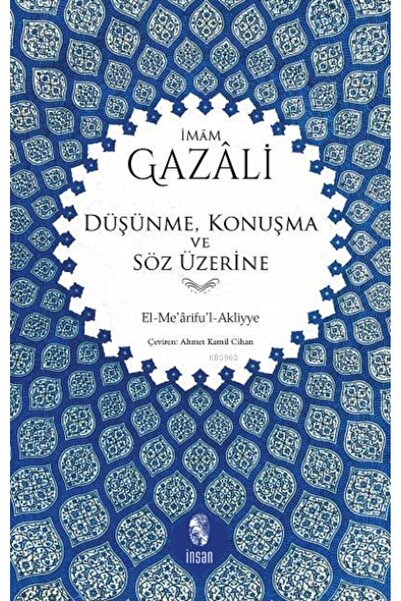 İnsan Yayınları Düşünme, Konuşma Ve Söz Üzerine; El-me'arifu'l-akliyye