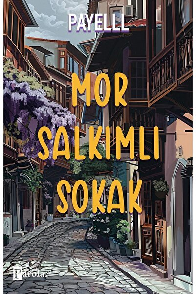 Parola Yayıncılık Mor Salkımlı Sokak