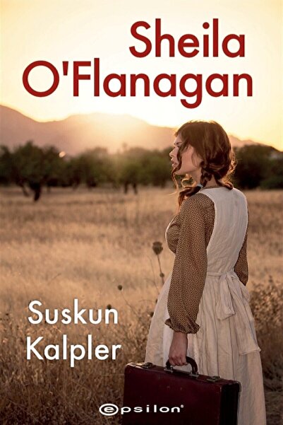 Epsilon Yayınevi Suskun Kalpler / Sheila O'flanagan / / 9786051737584