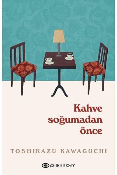 Epsilon Yayınevi Kahve Soğumadan Önce