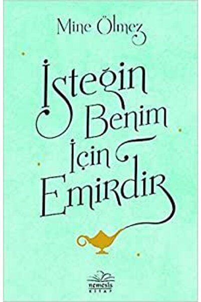 Nemesis Kitap İsteğin Benim İçin Emirdir - Mine Ölmez 9786052164990