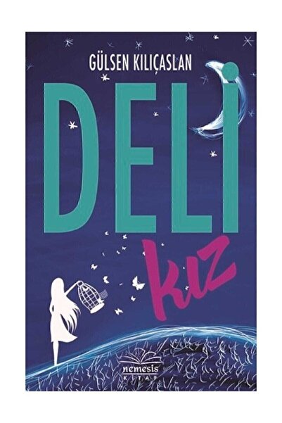 Nemesis Kitap Deli Kız (ciltsiz) - Gülsen Kılıçaslan -