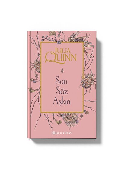 Epsilon Yayınevi Son Söz Aşkın- Julia Quinn