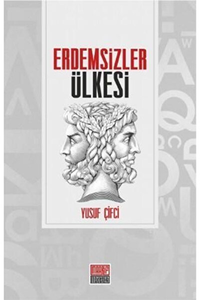 Maarif Mektepleri Erdemsizler Ülkesi