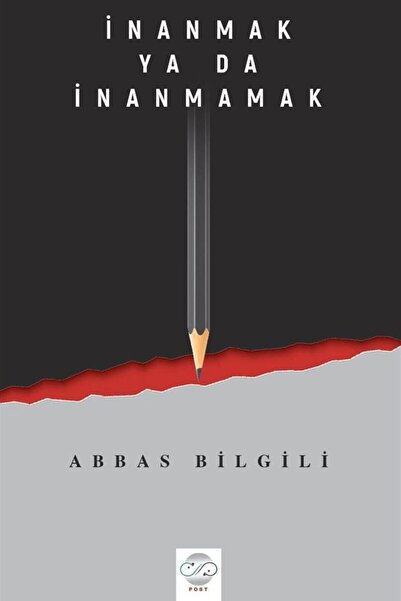 Generic Brand Inanmak Ya Da Inanmamak - Abbas Bilgili 9786057682420