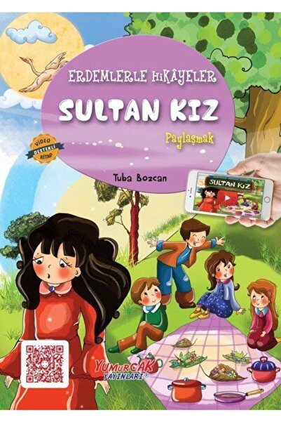Yumurcak Yayınları Sultan Kız / Erdemlerle Hikayeler