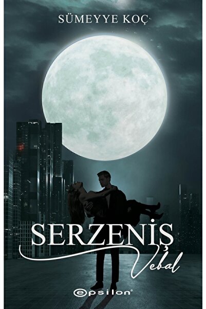 Epsilon Yayınevi Serzeniş 3 Vebal Sümeyye Koç + Okuma Sticker'ları