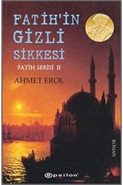 Epsilon Yayınevi Fatih'in Gizli Sikkesi / Fatih Serisi 2
