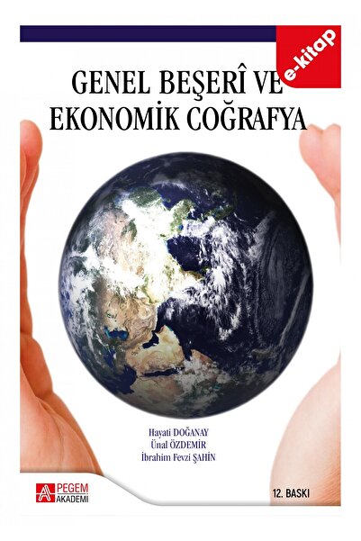 Pegem Akademi Yayıncılık Genel Beşeri ve Ekonomik Coğrafya(e-kitap)