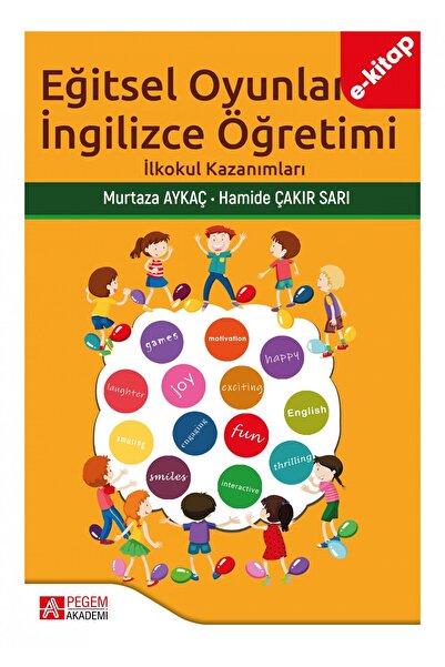 Pegem Akademi Yayıncılık Eğitsel Oyunlar ile İngilizce Öğretimi İlkokul Kazan...
