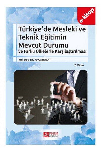 Pegem Akademi Yayıncılık Türkiye’de Mesleki ve Teknik Eğitimin Mevcut Durumu(e-kitap)