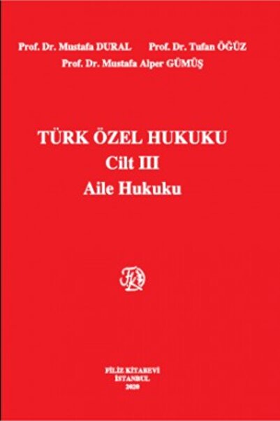 Filiz Kitabevi Türk Özel Hukuku 3 Aile Hukuku 18.Baskı