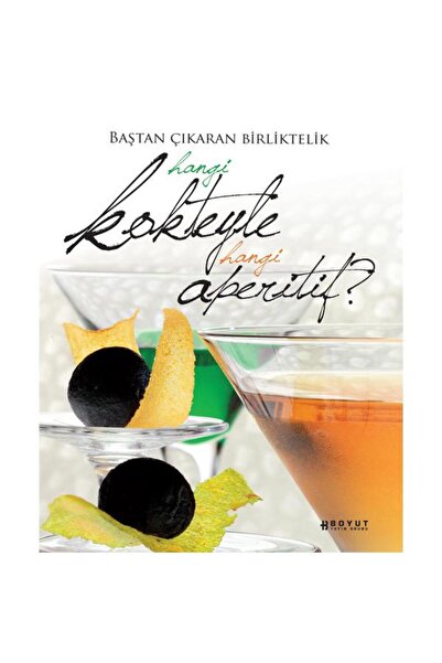 Boyut Yayın Grubu Hangi Kokteyle Hangi Aperitif? (Ciltli)