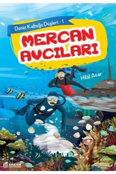 Erkam Yayınları Mercan Avcıları / Hilal Acar / Erkam Yayınları / 9786053024989