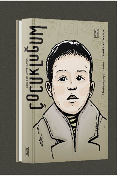 Ketebe Yayınları My Childhood; Autobiographical Memories