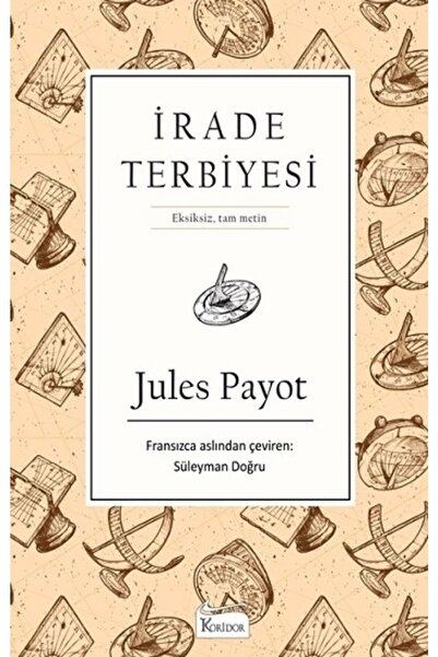 Koridor Yayıncılık İrade Terbiyesi Jules Payot