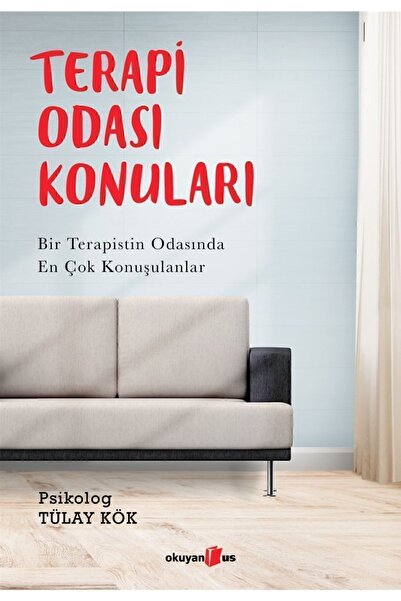 Okuyan Us Yayınları Terapi Odası Konuları - Bir Terapistin Odasında En Çok Ko...