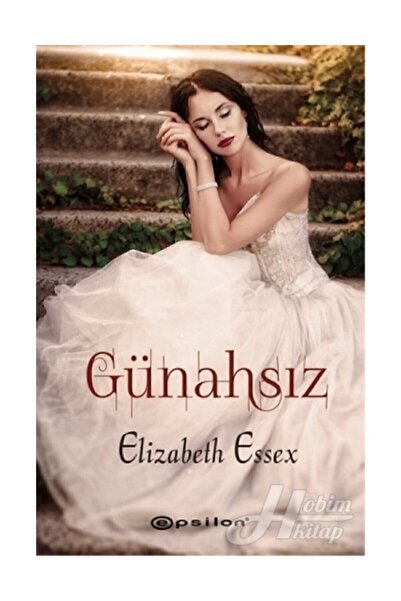 Epsilon Yayınevi Günahsız Elizabeth Essex - Elizabeth Essex