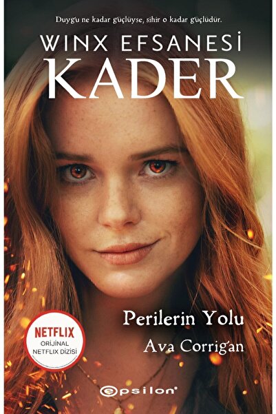 Epsilon Yayınevi Winx Efsanesi: Kader - Perilerin Yolu -Ava Corrigan