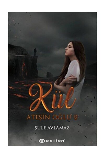 Epsilon Yayınevi Ateşin Oğlu 2 Kül