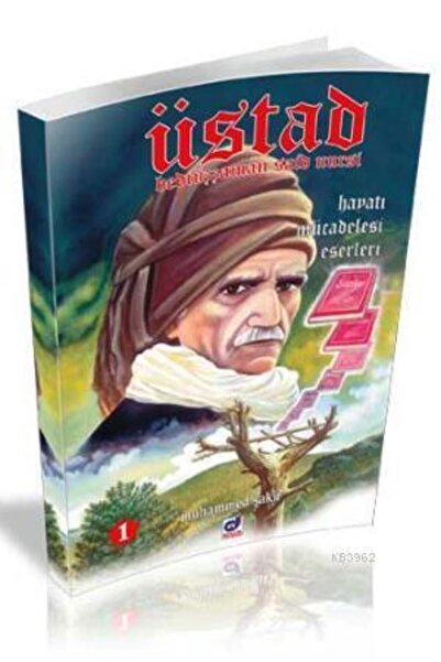 Dua Yayınları Üstad Bediüzzaman Said Nursi; Hayatı Mücadelesi Eserleri 1